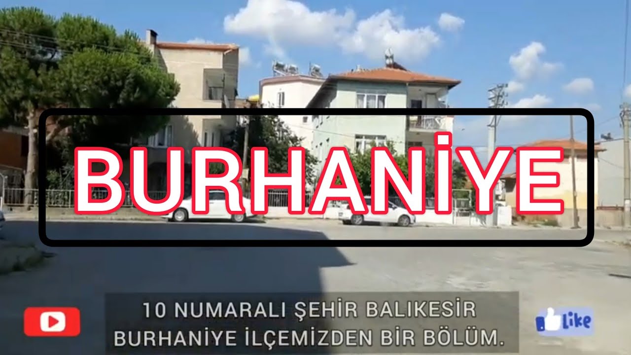 #BURHANİYE  İLÇEMİZDEN. BÖLÜM 2 24.6.2021