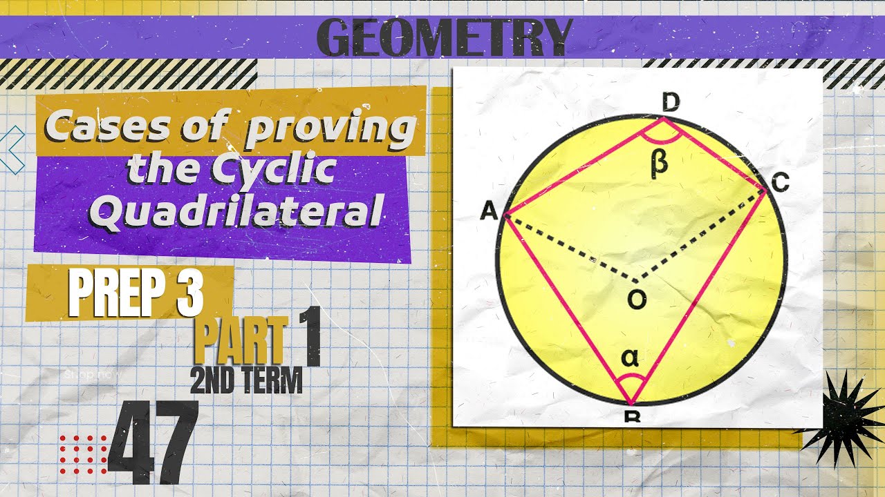 prep 3  | Geometry | Cyclic Quadrilateral (  part  1  )