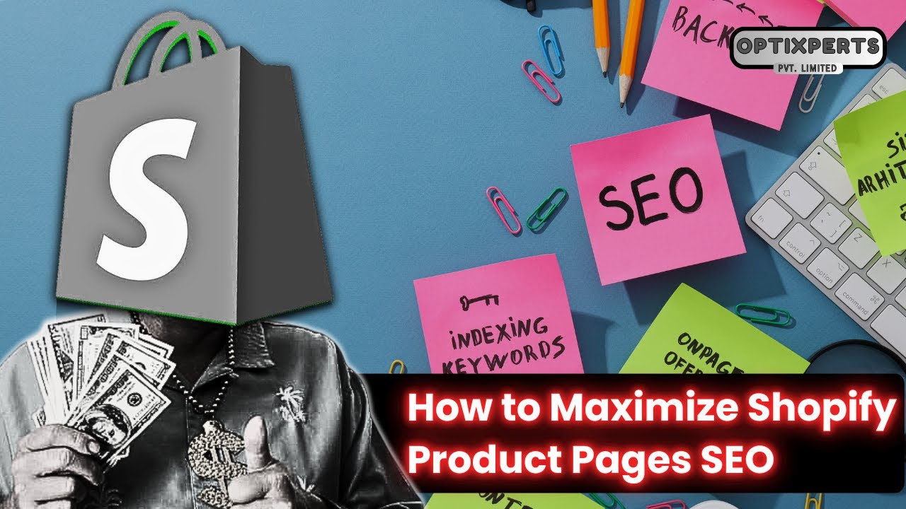How to Maximize #Shopify Product Pages Seo - OPTIXPERT