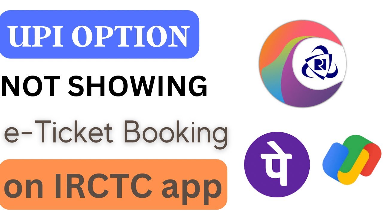 UPI Option Not Showing While Booking Ticket on IRCTC App | IRCTC Par UPI Option Gayab |