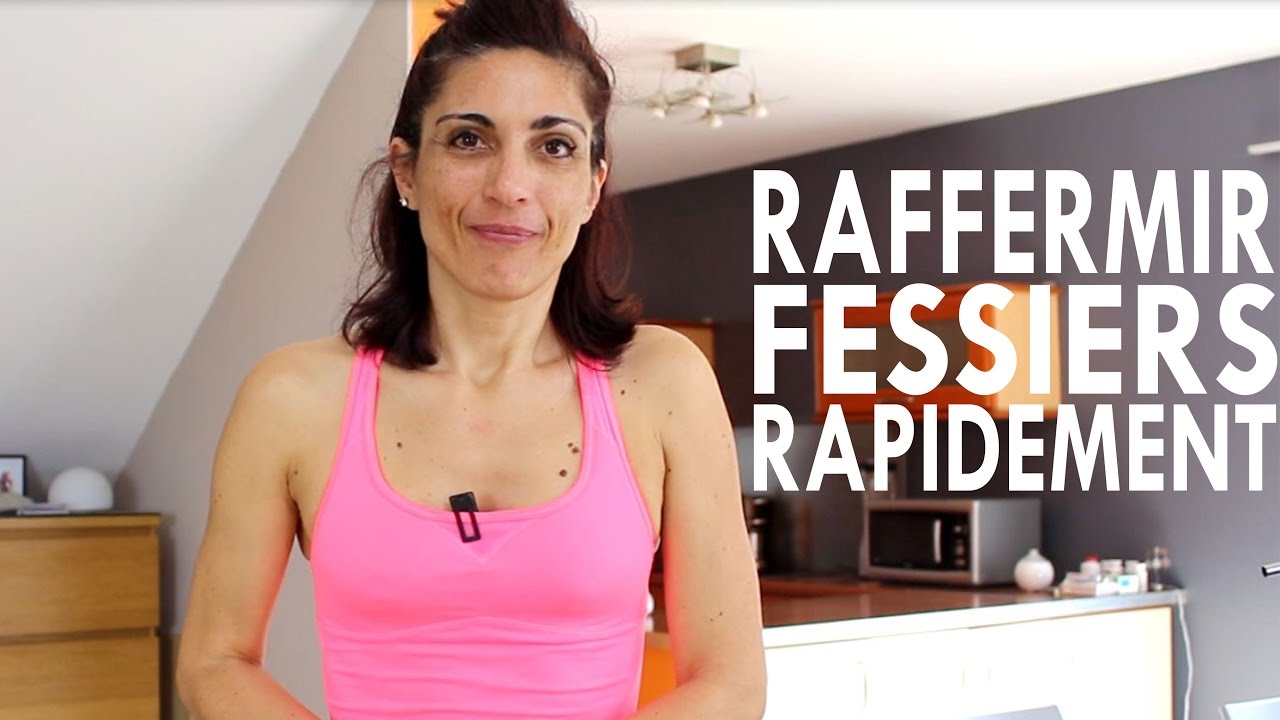 Comment RAFFERMIR les Fessiers Rapidement ? - Réussite fitness