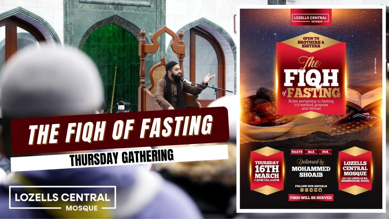 Live Thursday Gathering | The Fiqh Of Fasting | Lozells Central Mosque