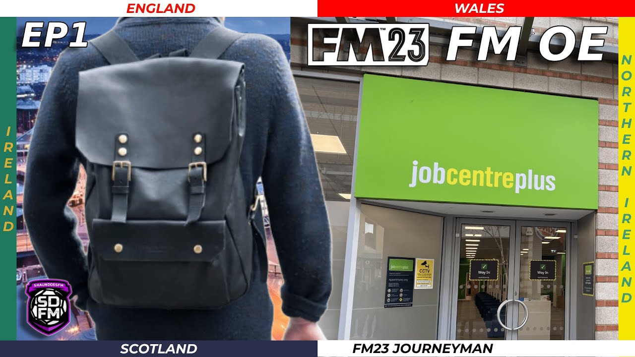 FM OE FM23 | Episode 1 | FIRST JOB HUNT | British Isles & Irish Journeyman | Football Manager 2023