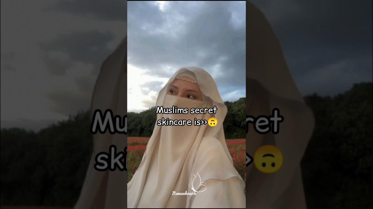 Muslim secret skincare is #shorts #skincare #viral #fyp #trending #love