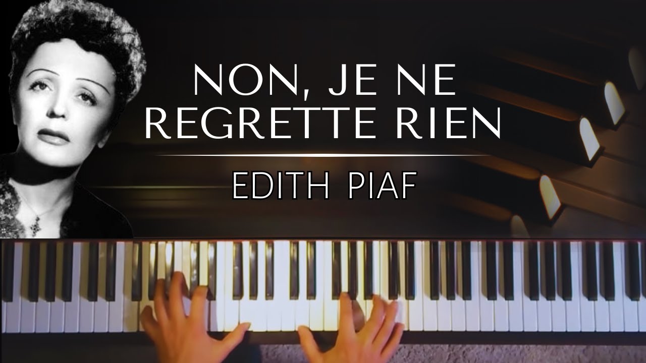 Edith Piaf - Non, je ne regrette rien + piano sheets
