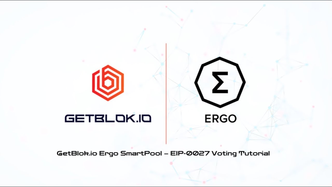 GetBlok io Ergo EIP 0027 Voting Tutorial
