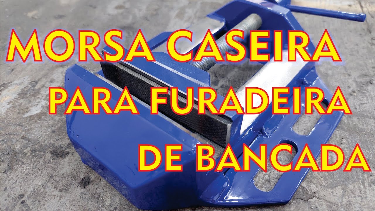 Morsa caseira para furadeira bancada