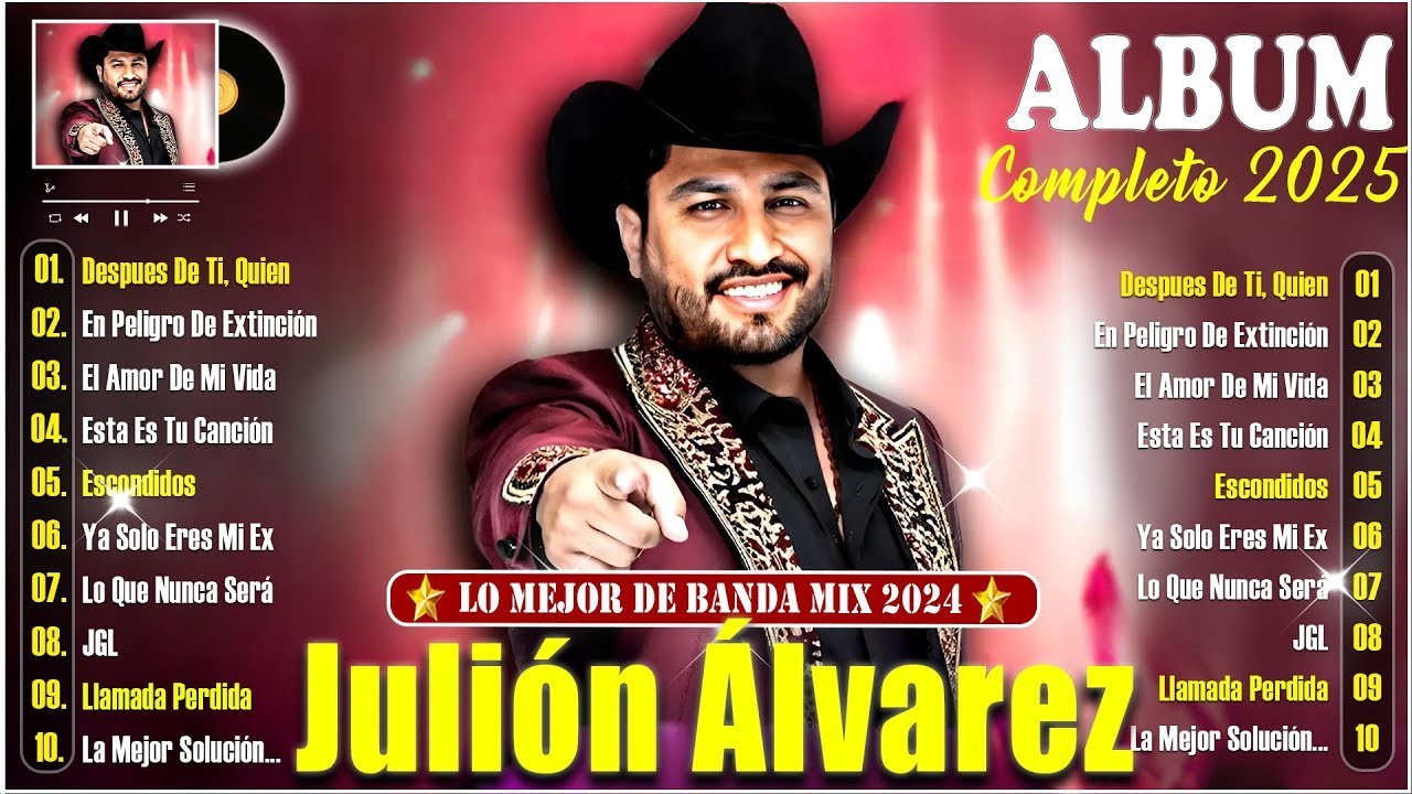 Julion Alvarez Mix 2025 Musica Romantica de Julión Álvarez Y Su Norteño Banda Album Completo