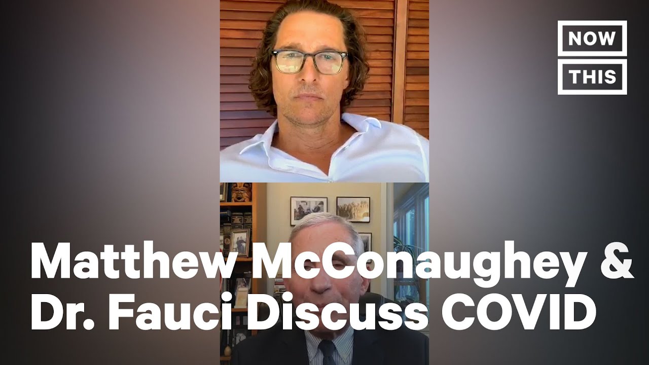 Matthew McConaughey & Dr. Fauci Chat on Instagram Live | NowThis