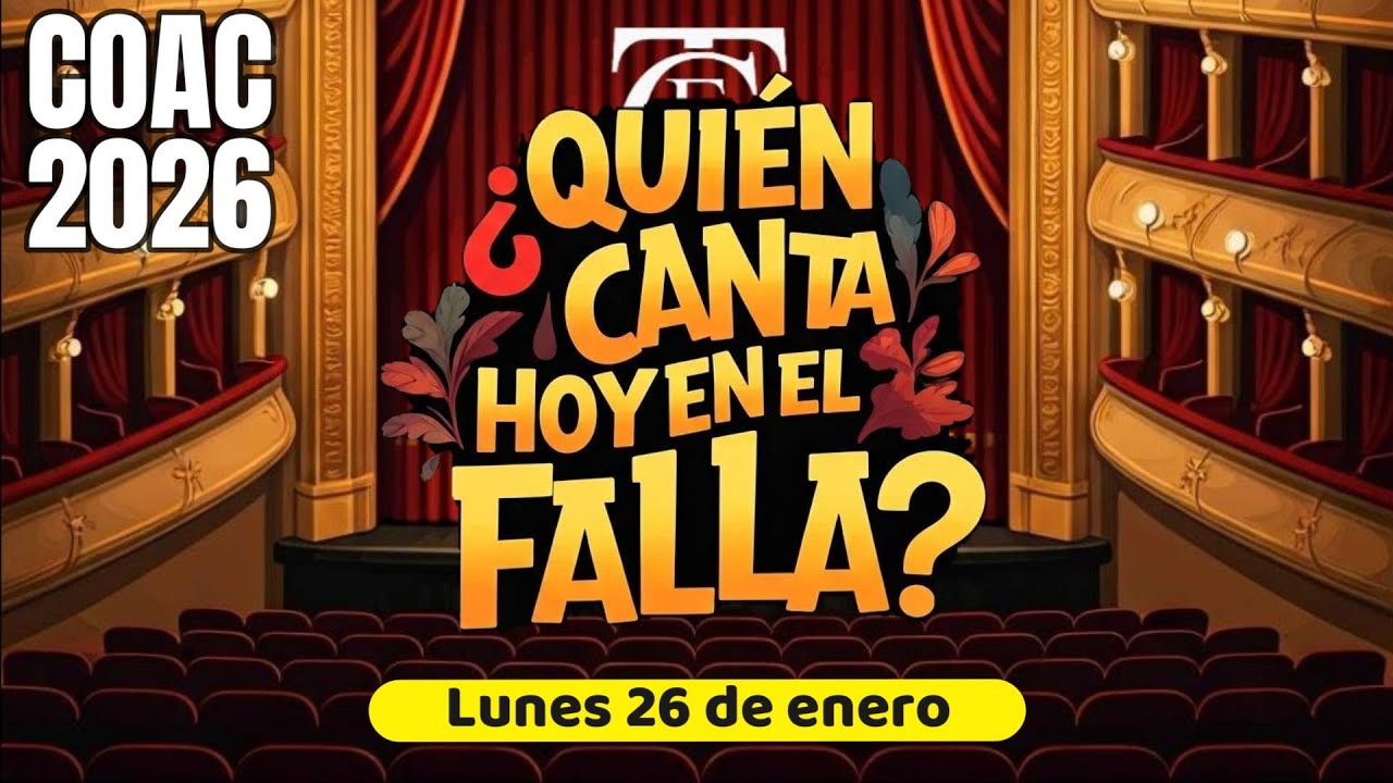 ¿Quién canta hoy en el Falla? Lunes 26 de enero. COAC 2026 Preliminar 16. Carnaval de Cádiz 2026