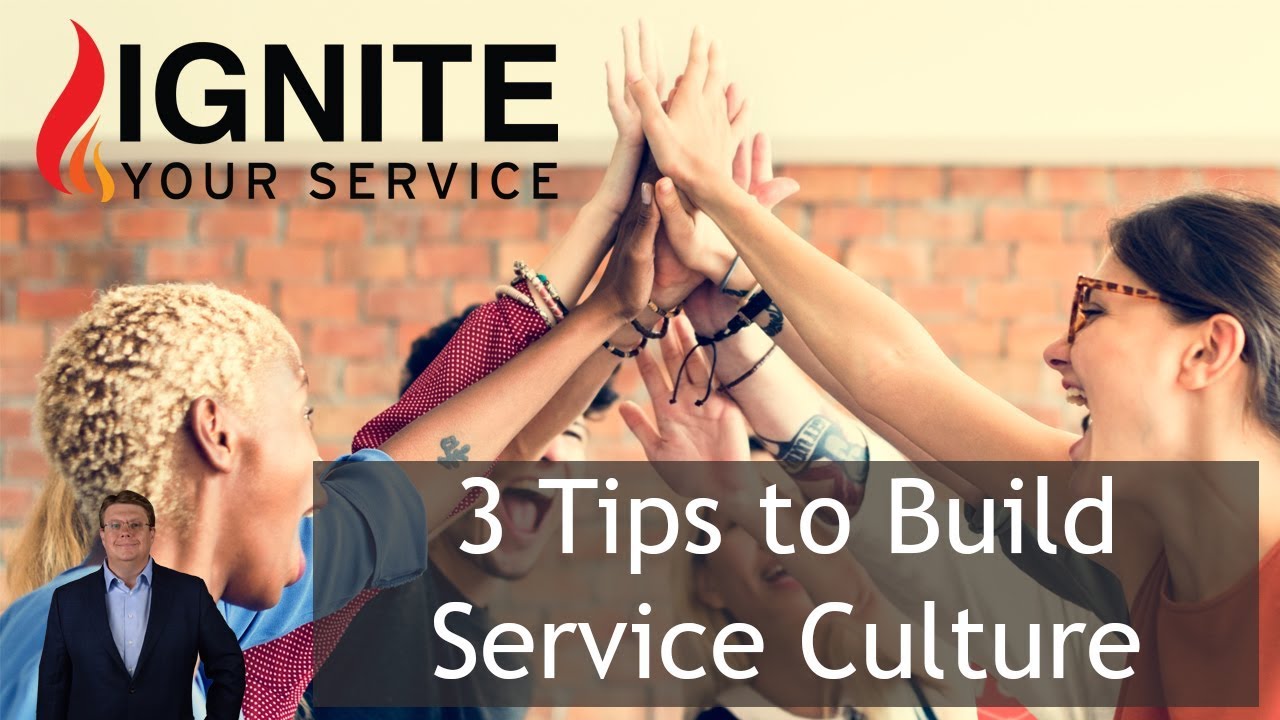 3 Tips to Build Service Culture | Customer Service Training Videos | Tony Johnson
