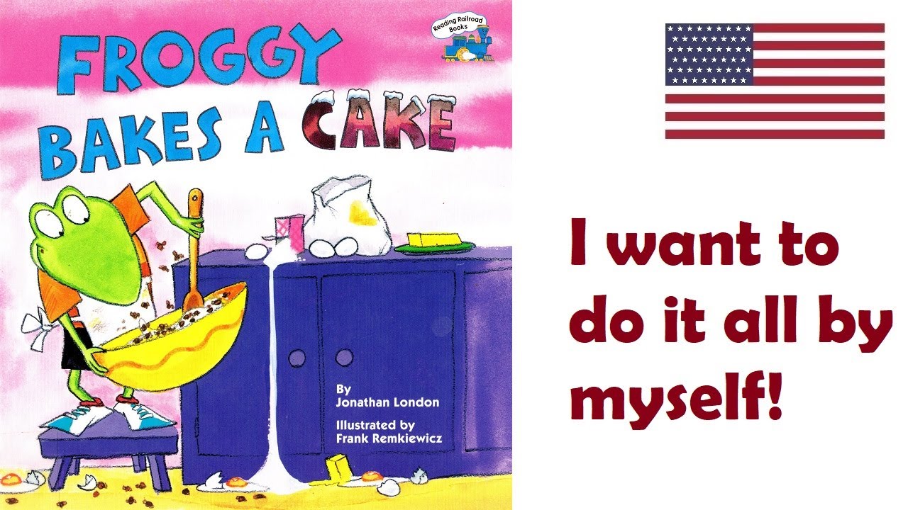 FROGGY BAKES A CAKE by Jonathan London