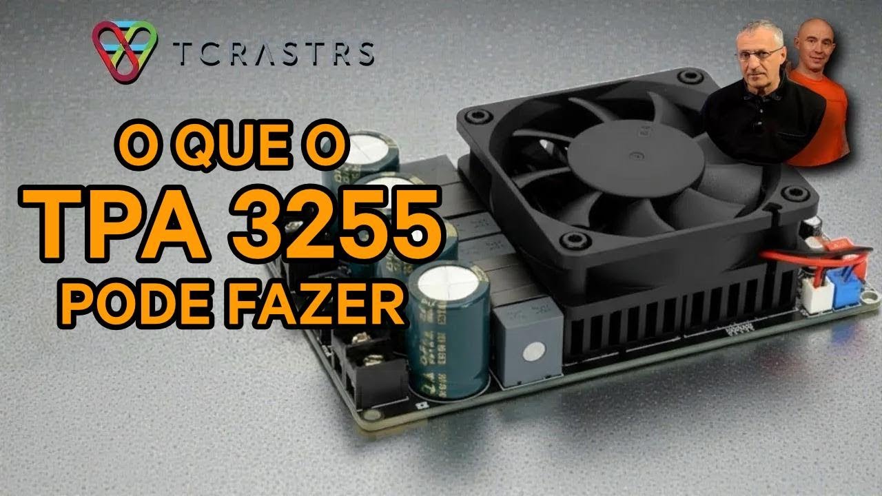 O que o TPA3255 realmente entrega e por que o “2×300 W” chinês é puro mito