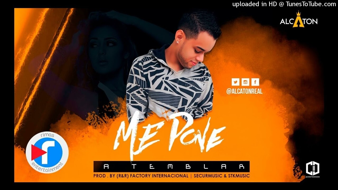 Alcaton - Me Pone A Temblar (HQ Audio)