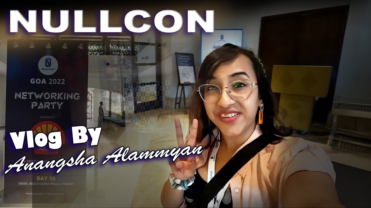 NULLCON Goa 2022 Vlog | 2-day Security Conference