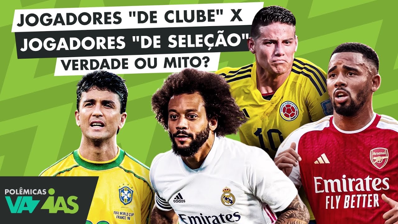 JOGADORES QUE RENDEM MAIS NO CLUBE OU NA SELEÇÃO: QUAL A EXPLICAÇÃO? - POLÊMICAS VAZIAS #527