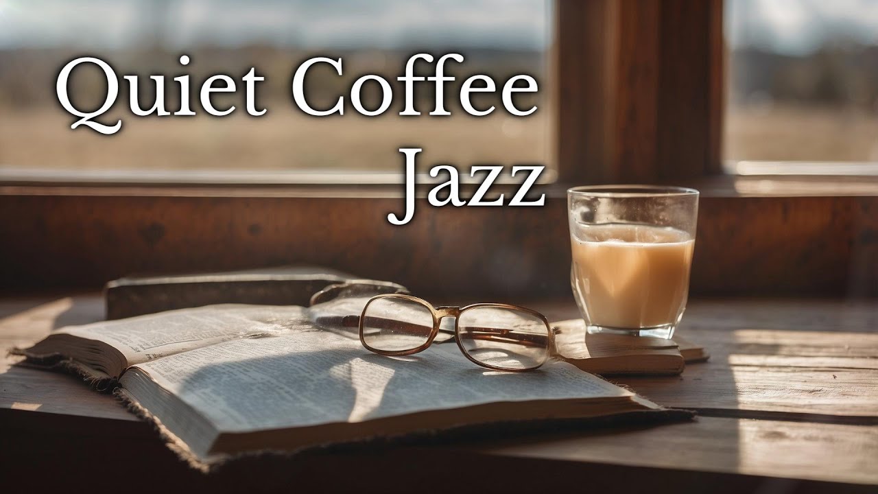Quiet Morning Jazz – Coffee, Books & Soft Lounge Vibes