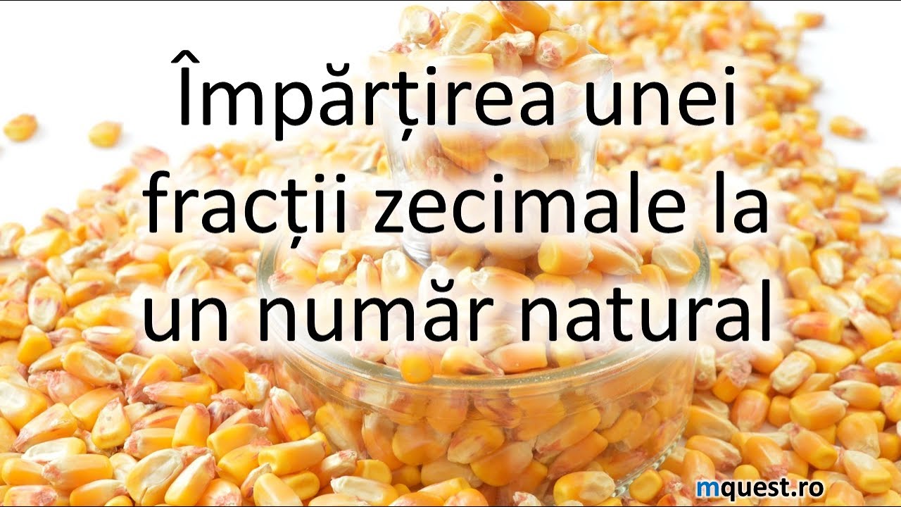 Impartirea unei fractii zecimale la un numar natural, clasa a V-a