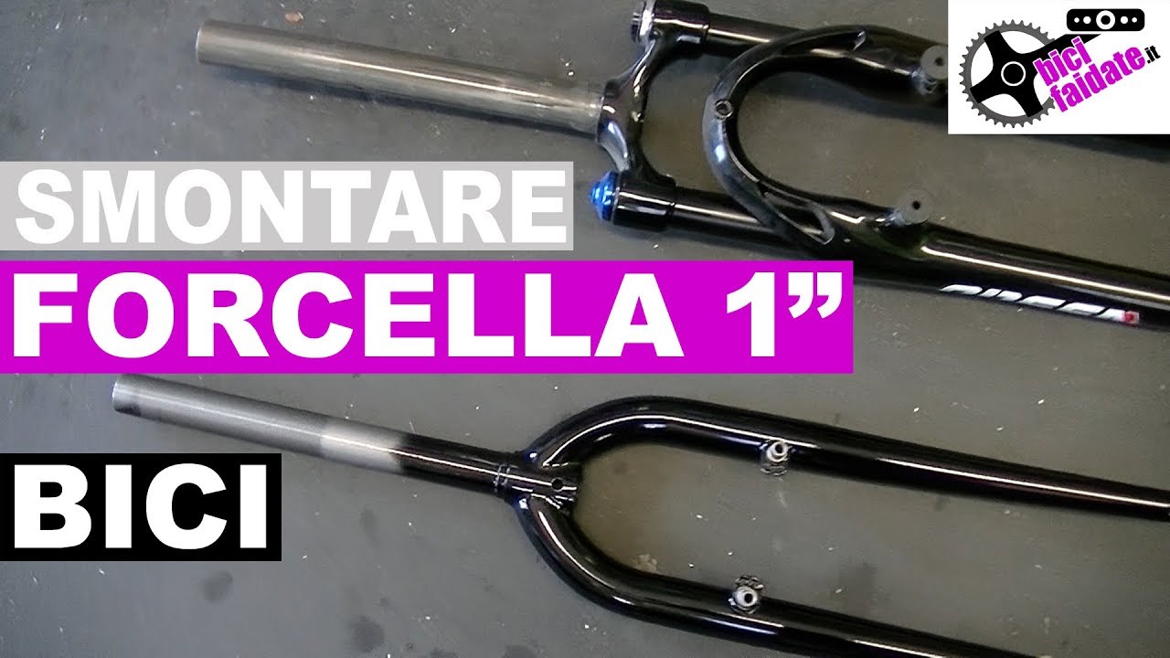 COME SMONTARE E MONTARE LA FORCELLA DA 1