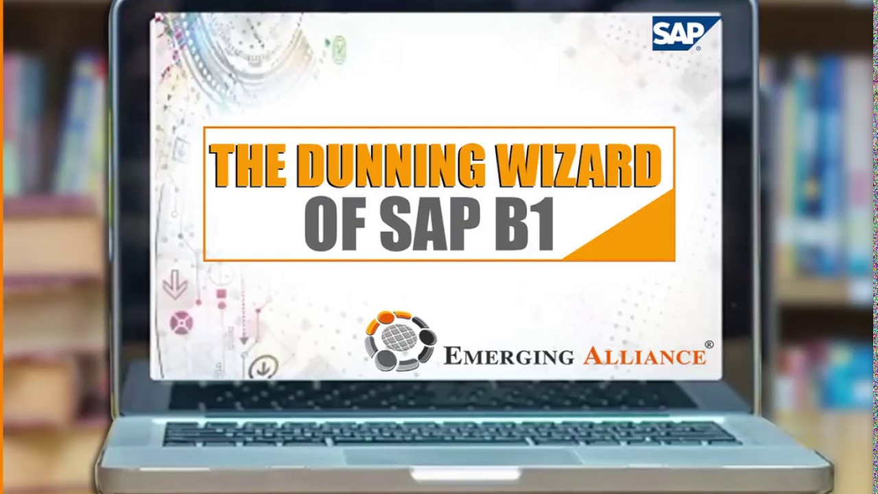 THE DUNNING WIZARD OF SAP B1