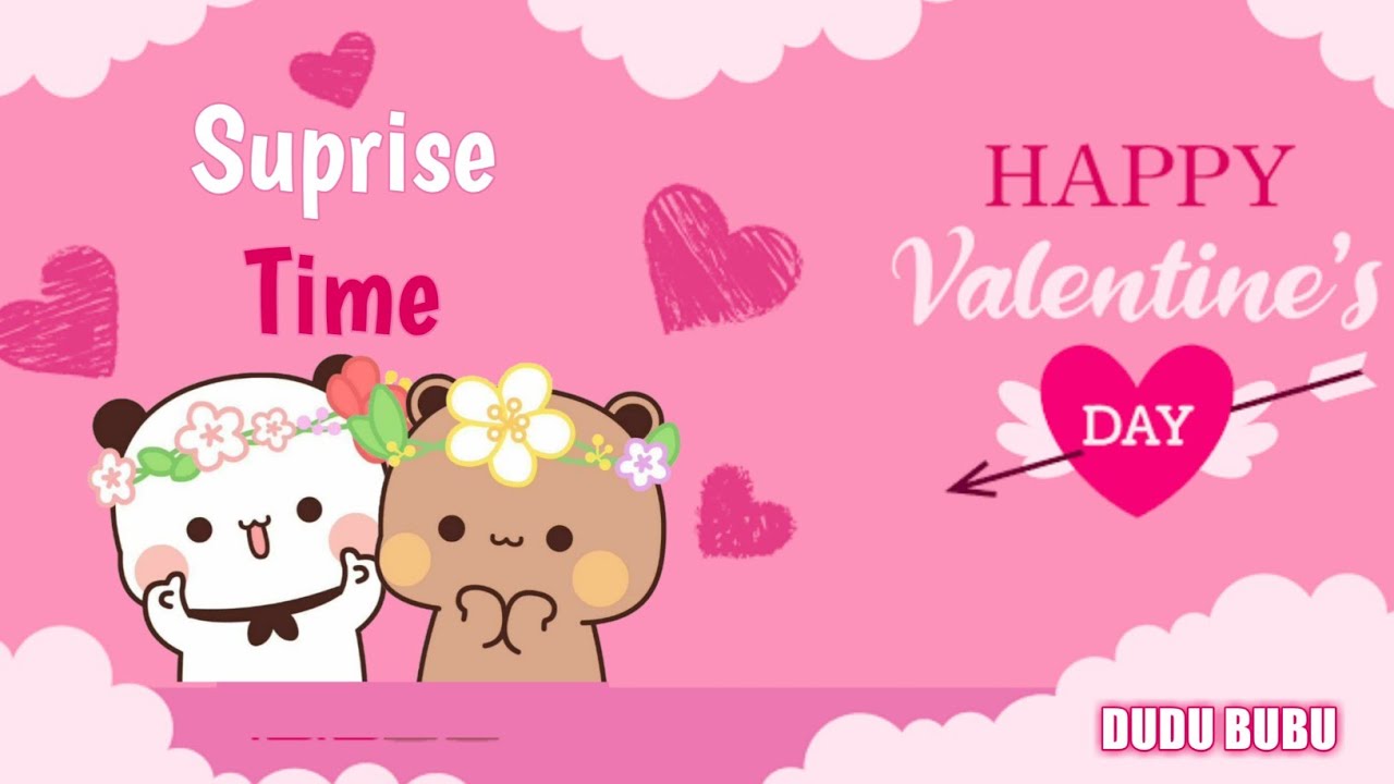 Surprise by bubu for dudu on valentine's day
#bubu#dudu