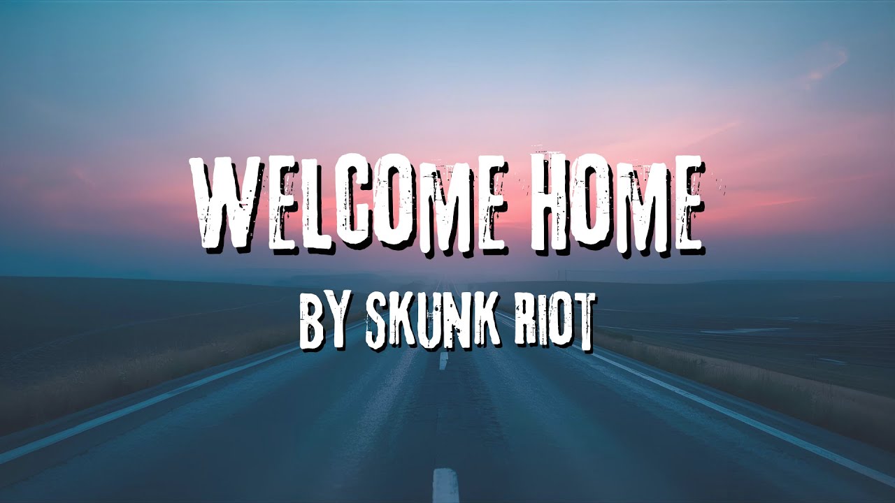 Welcome Home - Skunk Riot Emo Punk (Lyric Video)