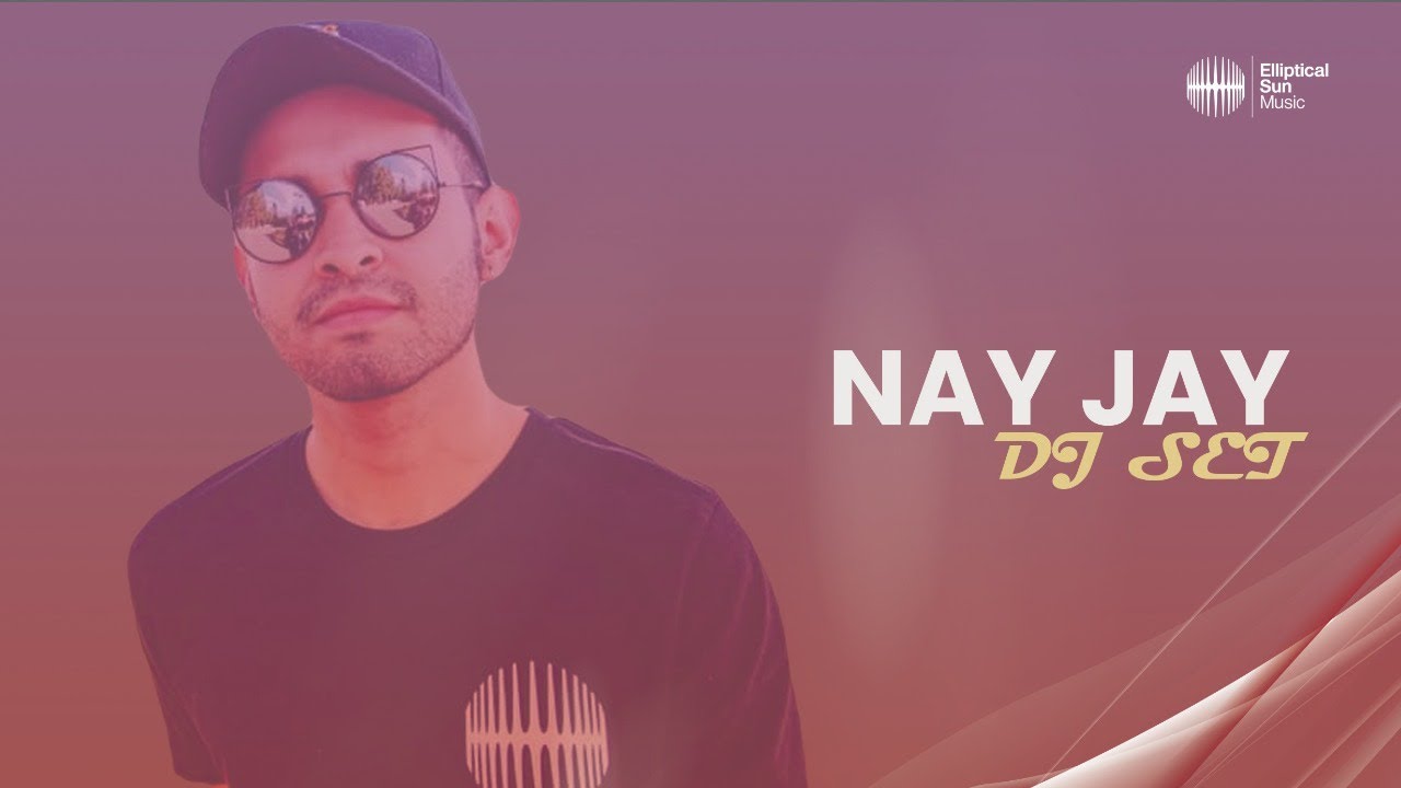 Nay Jay | Live DJ Set