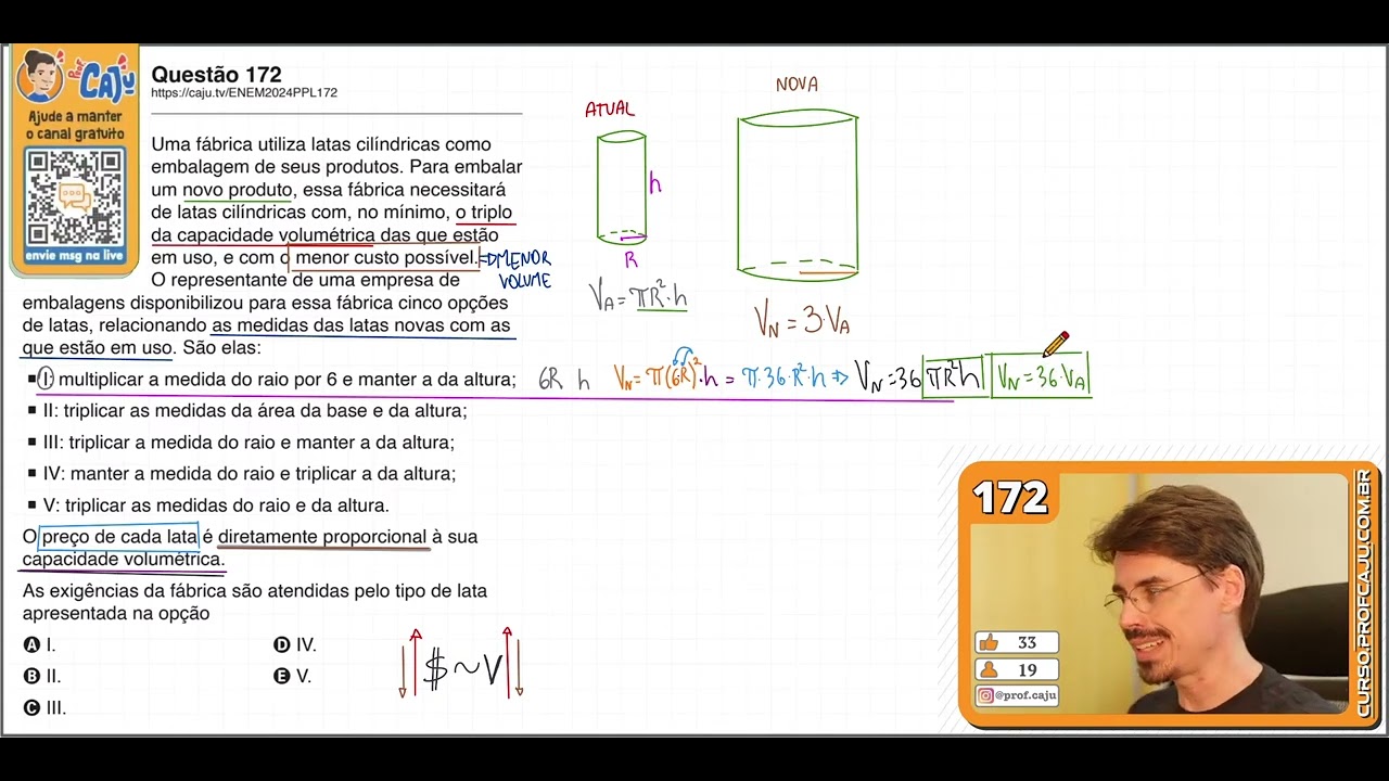 [ENEM 2024 PPL] 172 📘 GEOMETRIA ESPACIAL Uma fábrica utiliza latas cilíndricas como embalagem de