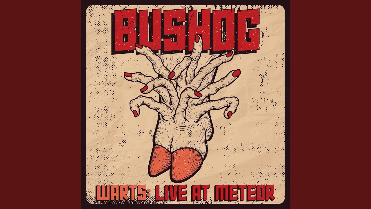 Bushog (Live)
