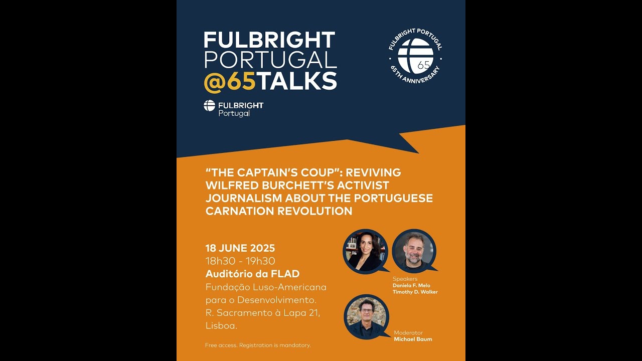 Fulbright Portugal @65 Talks - Daniela F. Melo e Timothy D. Walker