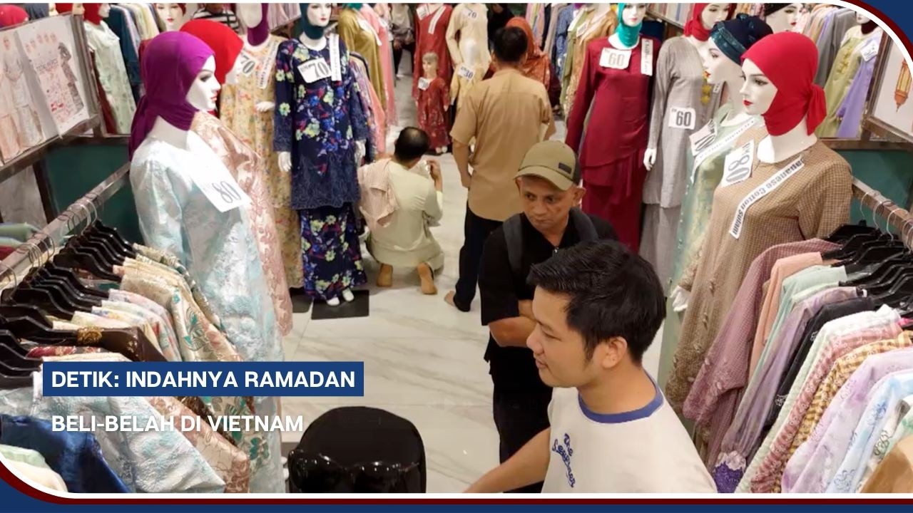 Indahnya Ramadan | Beli-Belah Di Vietnam