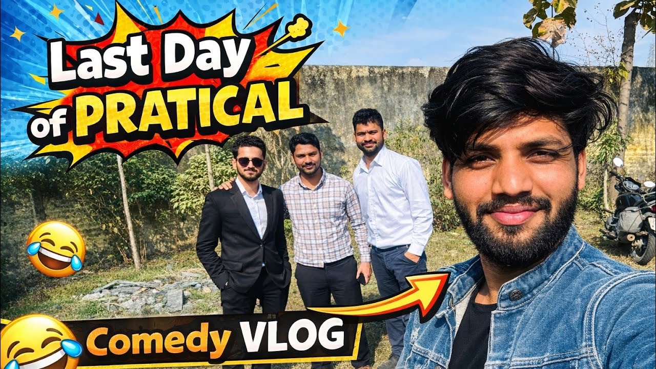 Last Day of Pratical 🥳 | Funny Vlog | Satyam Singh | ShortCut Vlogs & Talks