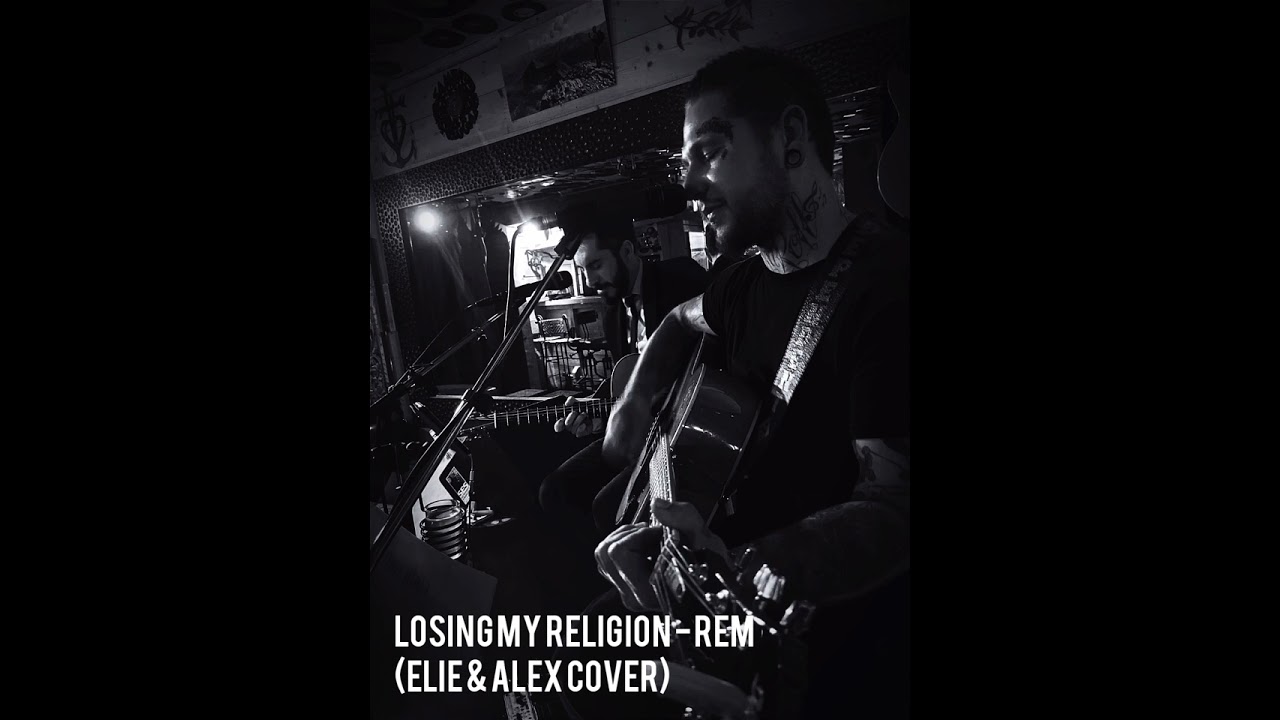 Losing my religion - Rem (Elie Martin & Alex Bruno cover)
