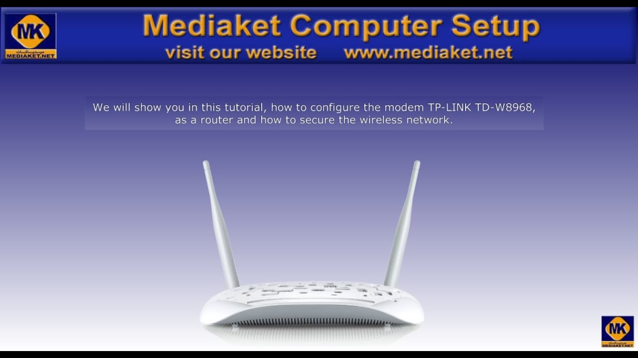 TP-LINK TD-W8968 (v2-v4) - Modem configuration, as router and secure the wifi