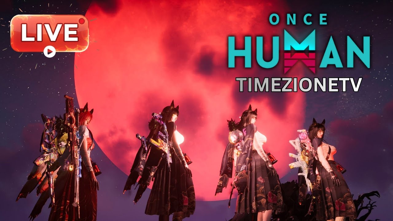 [LIVE] Once Human - Gameplay #2