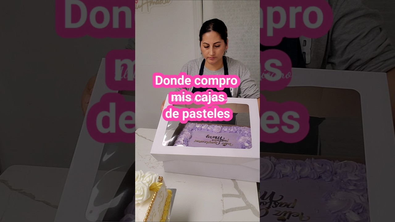 Donde compro mis cajas para pasteles. #cake #pastel4en1 #reposteria #Pastel #aleliamada