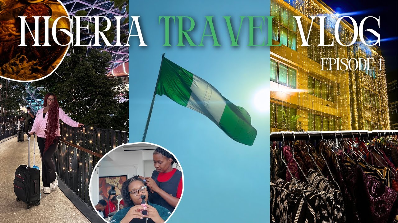 NIGERIA TRAVEL VLOG 🇳🇬 EP 1 | Detty December, Flying from Canada, Hair Day (gone wrong)
