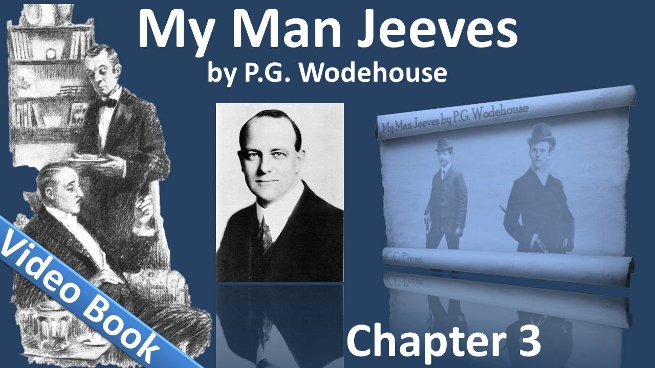 Chapter 03 - My Man Jeeves by P. G. Wodehouse - Jeeves and the Hard-Boiled Egg