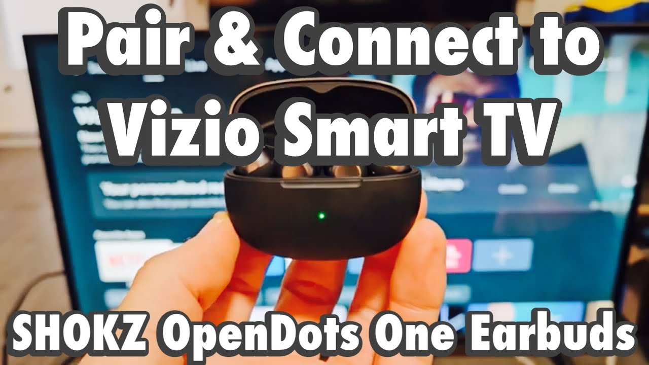 SHOKZ OpenDots ONE: Подключение к смарт-телевизору Vizio