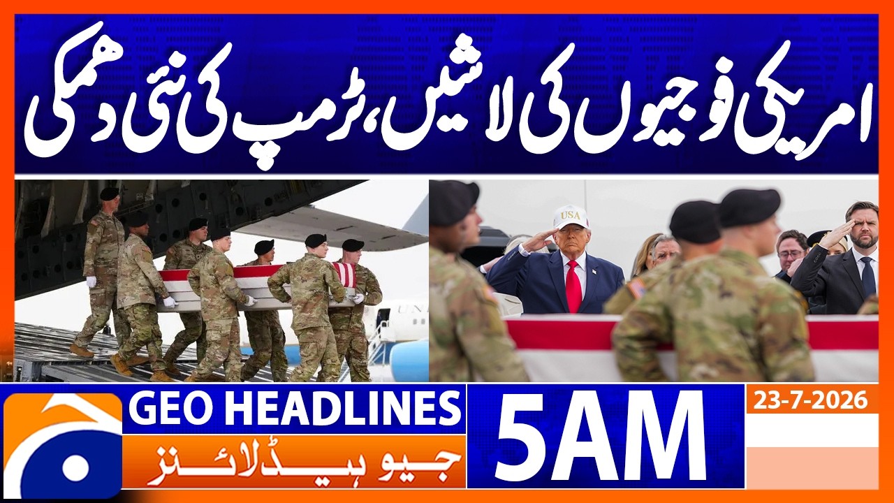 New threat of attack on bridges, power plants | 5 AM Headlines Geo News (23 July 2026)