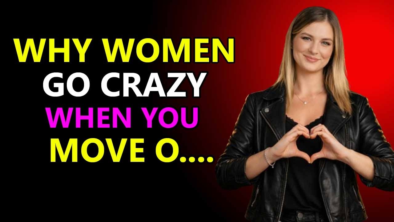 Why Women Go Crazy When You Move On — The Truth No One Tells You | Female Psychology Explained