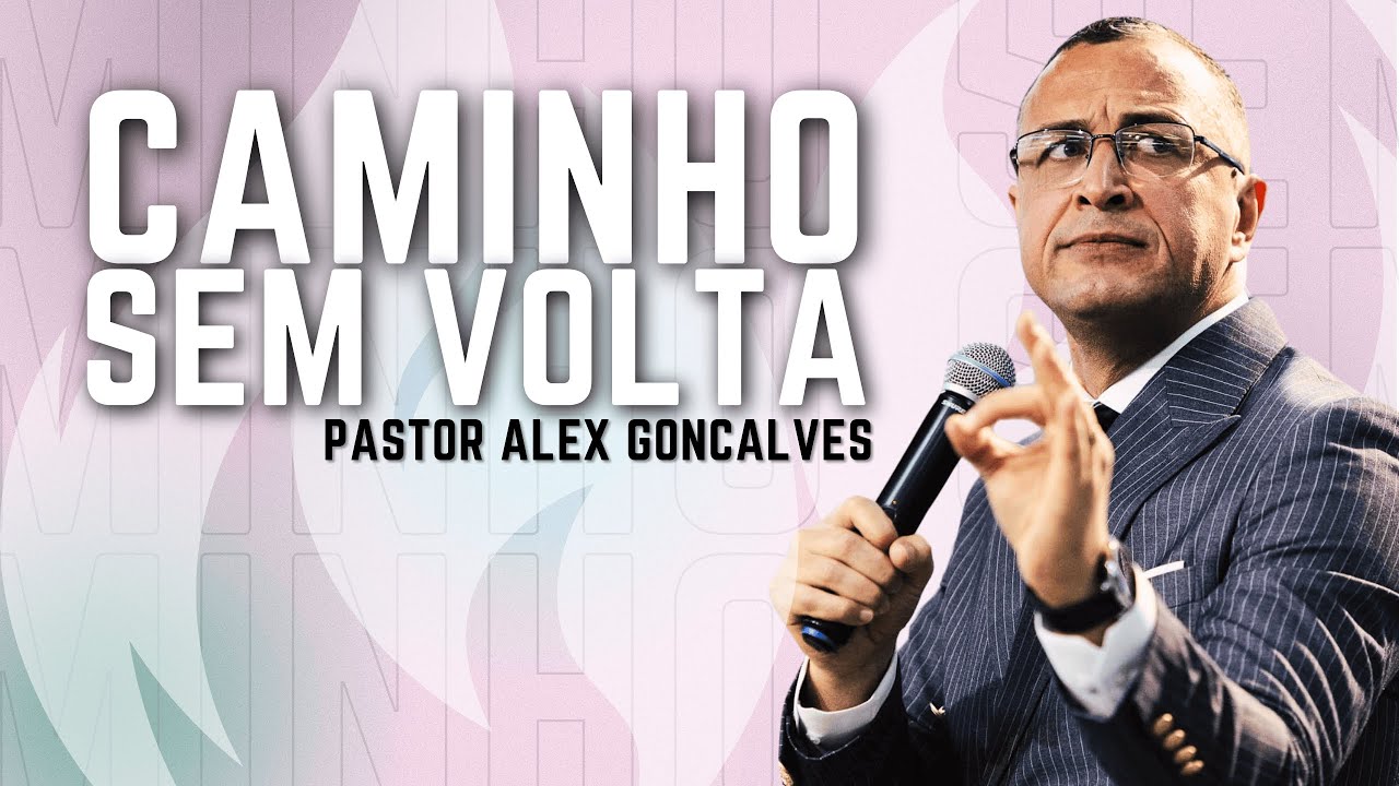 Pastor Alex Gonçalves | Caminho Sem Volta | ADVEC Recreio - RJ