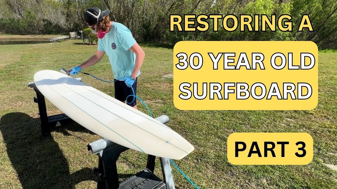 Restoring a 30yr Old Surfboard - Part 3