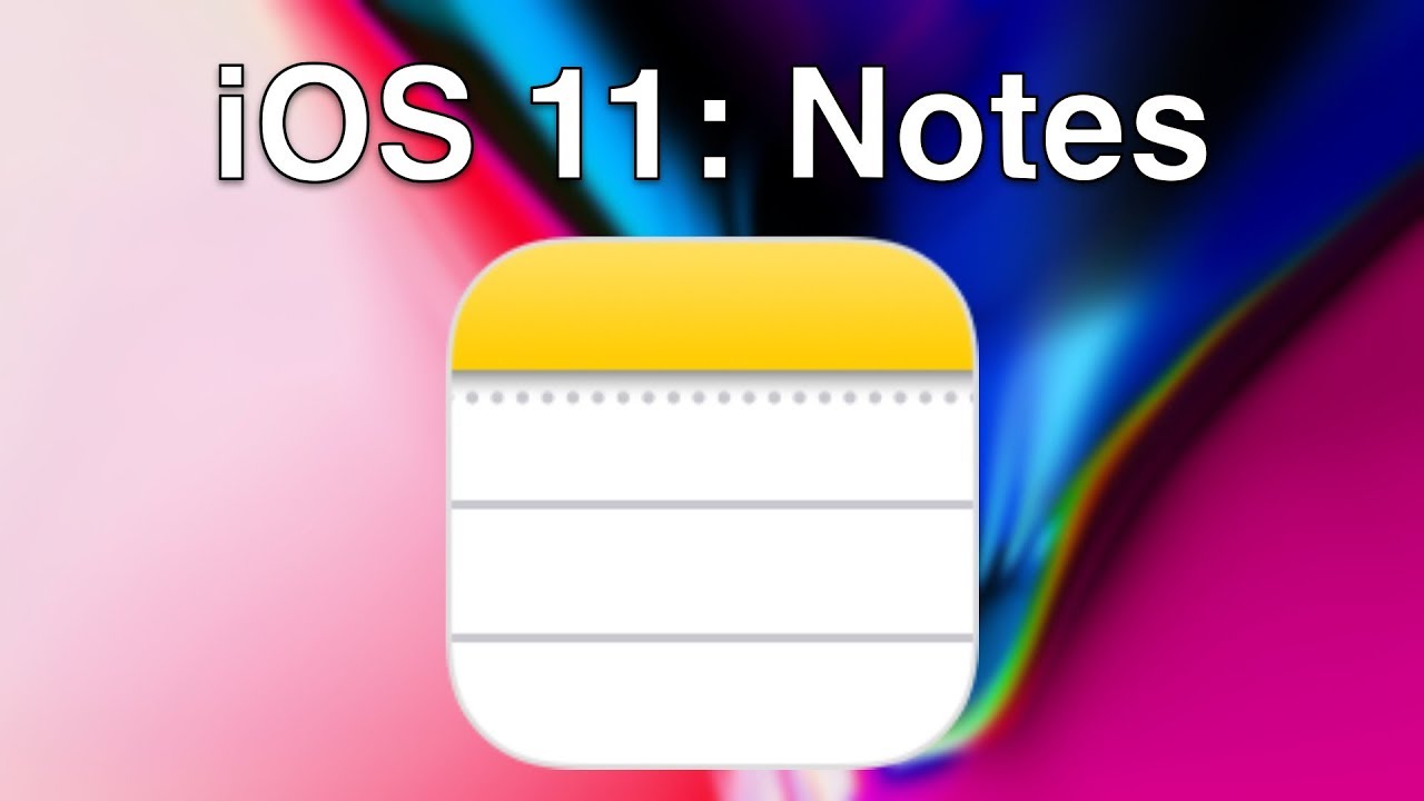 iOS 11: Notes