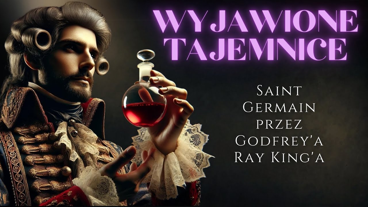 Wyjawione Tajemnice | Saint Germain przez Godfrey'a Ray King'a | Mistyczne Nauki Duchowe Oświecenie