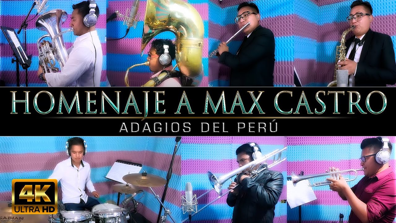 Homenaje a Max Castro  - Adagios del Perú - Jeans Huamán Studios
