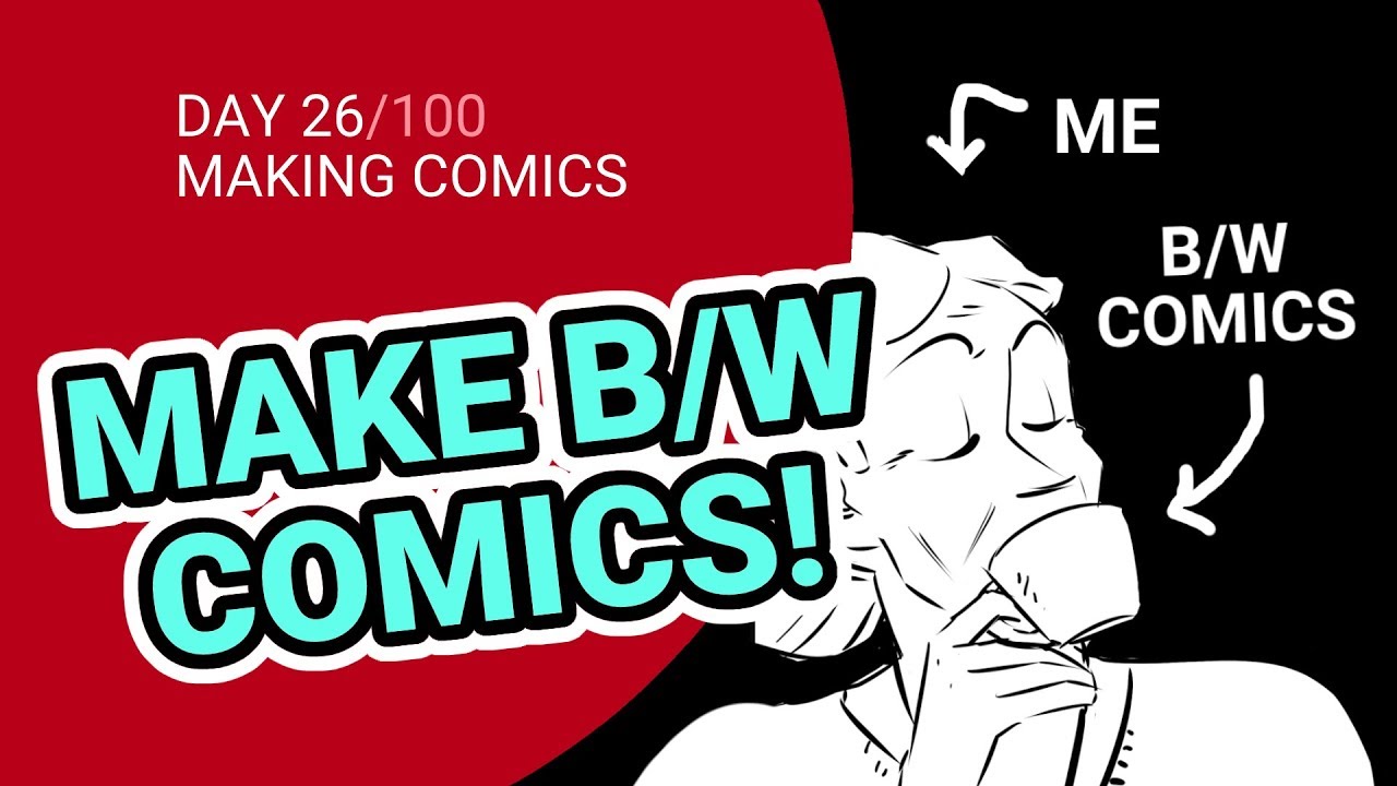 Black and White Webcomics! - 100 Days of Making Comics - Day 26