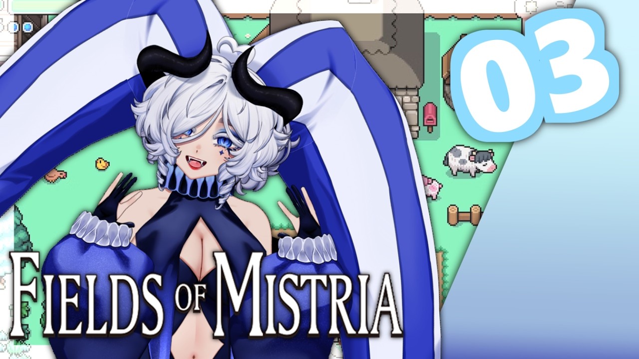 WE ARE SO BACK!!! || Fields of Mistria [3]
