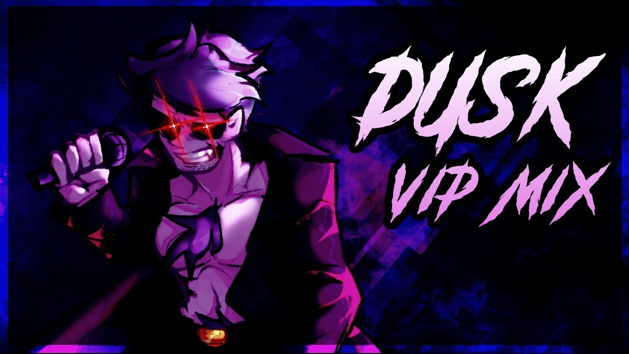 Dusk (VIP Mix) - Friday Night Funkin': Corruption