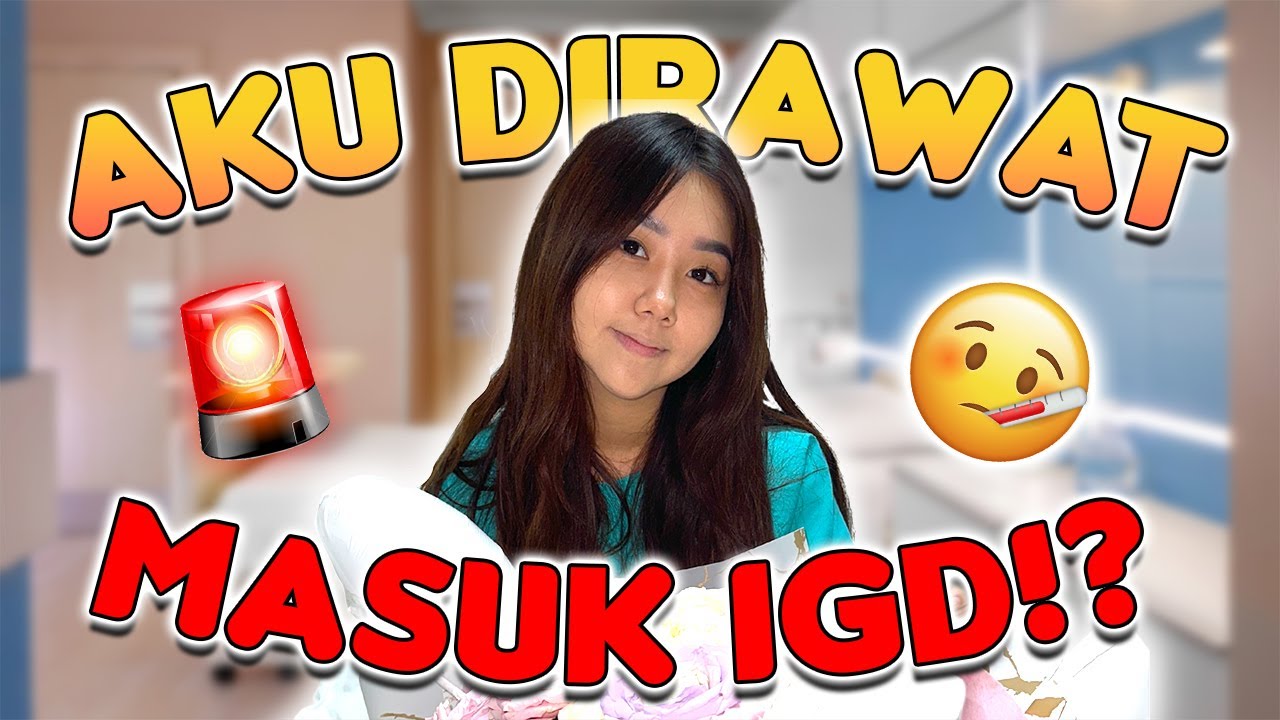 TENGAH MALEM MASUK IGD !! VILMEI SAKIT APA YA ?!